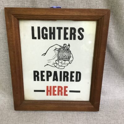 LIGHTERS REPAIRED HERE SIGN
